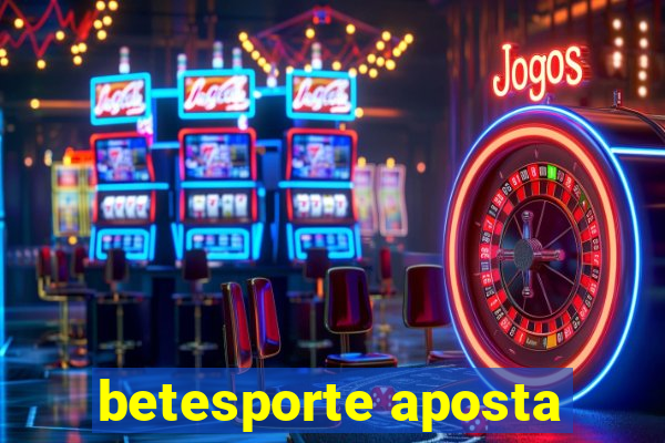 betesporte aposta